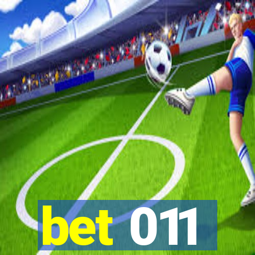 bet 011